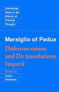 Marsiglio of Padua: 'Defensor Minor' and 'de Translatione Imperii'
