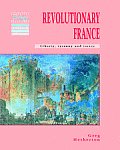 Revolutionary France: Liberty, Tyranny and Terror