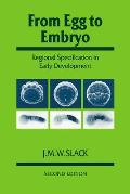 From Egg to Embryo: Regional Specification in Early Development