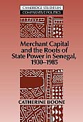 Merchant Capital and the Roots of State Power in Senegal: 1930-1985
