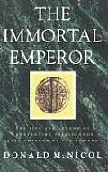 Immortal Emperor The Life & Legend Of Co