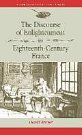 The Discourse of Enlightenment in Eighteenth-Century France