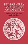 Fifth Century Gaul A Crisis Of Identity