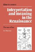 Interpretation and Meaning in the Renaissance