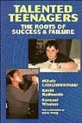 Talented Teenagers The Roots Of Success