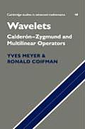 Wavelets: Calder N-Zygmund and Multilinear Operators