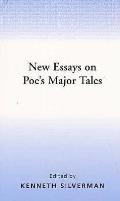 New Essays On Poes Major Tales