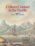 Culture Contact in the Pacific: Essays on Contact, Encounter and Response