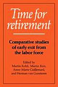 Time for Retirement: Comparative Studies of Early Exit from the Labor Force