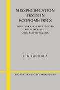 Misspecification Tests in Econometrics: The Lagrange Multiplier Principle and Other Approaches