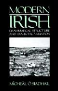 Modern Irish: Grammatical Structure and Dialectal Variation