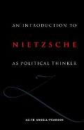 An Introduction to Nietzsche as Political Thinker: The Perfect Nihilist