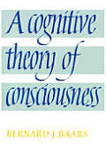 Cognitive Theory Of Consciousness