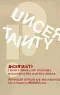 Uncertainty: A Guide to Dealing with Uncertainty in Quantitative Risk and Policy Analysis