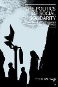The Politics of Social Solidarity: Class Bases of the European Welfare State, 1875-1975