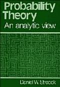 Probability Theory An Analytic View Revised Edition