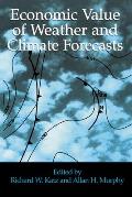 Economic Value of Weather and Climate Forecasts