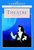 Cambridge Guide To Theater