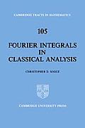 Fourier Integrals In Classical Analysis