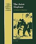 The Asian Elephant: Ecology and Management