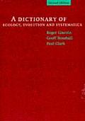 Dictionary Of Ecology Evolution & Systemat 2nd Edition