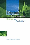 Extreme Engironmental Change and Evolution