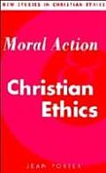 Moral Action & Christian Ethics