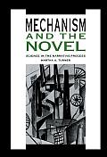 Mechanism and the Novel