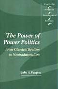 The Power of Power Politics: From Classical Realism to Neotraditionalism