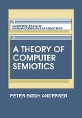 A Theory of Computer Semiotics
