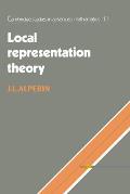 Local Representation Theory Modular Representations as an Introduction to the Local Representation Theory of Finite Groups