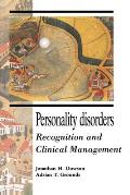 Personality Disorders: Recognition and Clinical Management