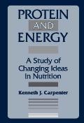Protein and Energy: A Study of Changing Ideas in Nutrition