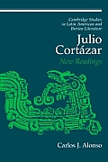 Julio Cort?zar: New Readings