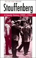 Stauffenberg A Family History 1905 1944
