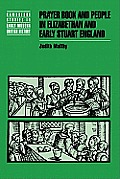 Prayer Book and People in Elizabethan and Early Stuart England