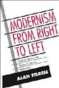 Modernism from Right to Left Wallace Stevens the Thirties & Literary Radicalism