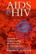 Aids & Hiv In Perspective Guide To Understandi