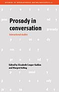 Prosody in Conversation: Interactional Studies