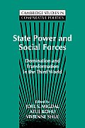 State Power and Social Forces: Domination and Transformation in the Third World