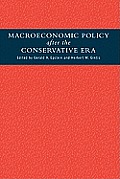 Macroeconomic Policy After the Conservative Era: Studies in Investment, Saving and Finance