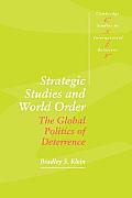 Strategic Studies and World Order: The Global Politics of Deterrence