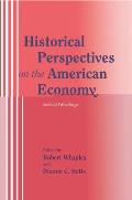 Historical Perspectives on the American Economy: Selected Readings