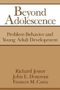 Beyond Adolescence: Problem Behaviour and Young Adult Development