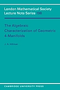 The Algebraic Characterization of Geometric 4-Manifolds
