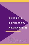 Rhetoric Sophistry Pragmatism