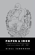 Paper and Iron: Hamburg Business and German Politics in the Era of Inflation, 1897-1927