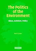 Politics Of The Environment Ideas Activi