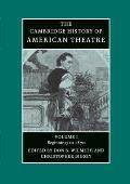 Cambridge History of American Theatre Beginnings to 1870