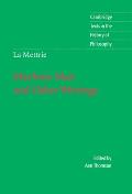 La Mettrie: Machine Man and Other Writings